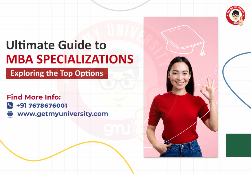 SPECIALIZATIONS IN MBA 2024-25: Top Colleges & Recruiters